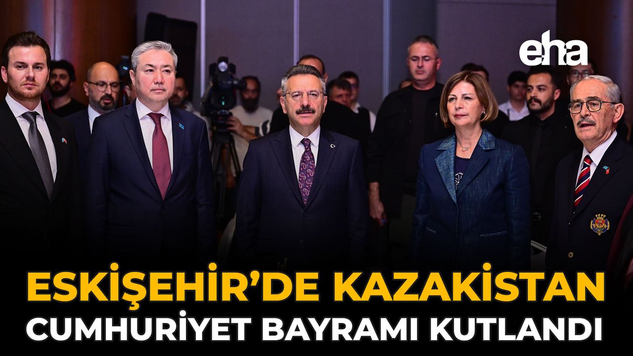 Eskişehir’de Kazakistan Cumhuriyet Bayramı Kutlandı