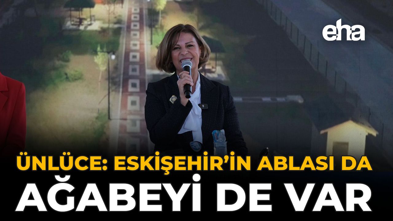Ünlüce: Eskişehir’in Ablası da, Ağabeyi de Var