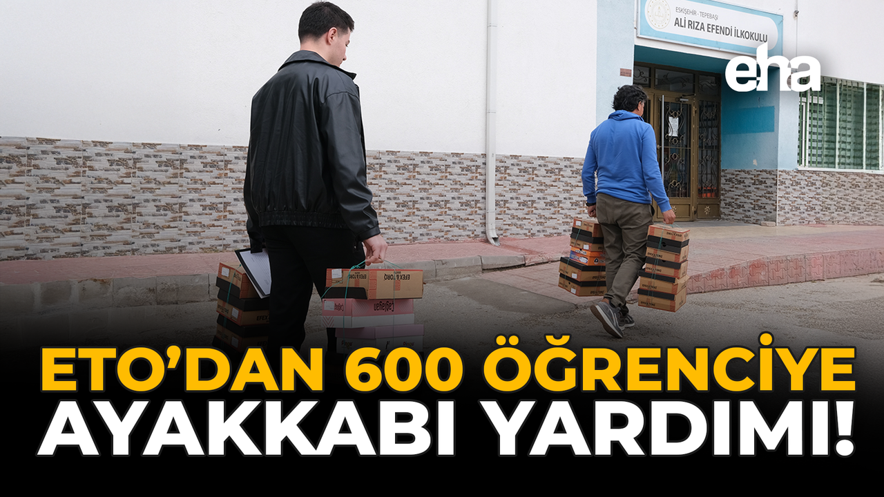 ETO'dan 600 Öğrenciye Ayakkabı Yardımı!