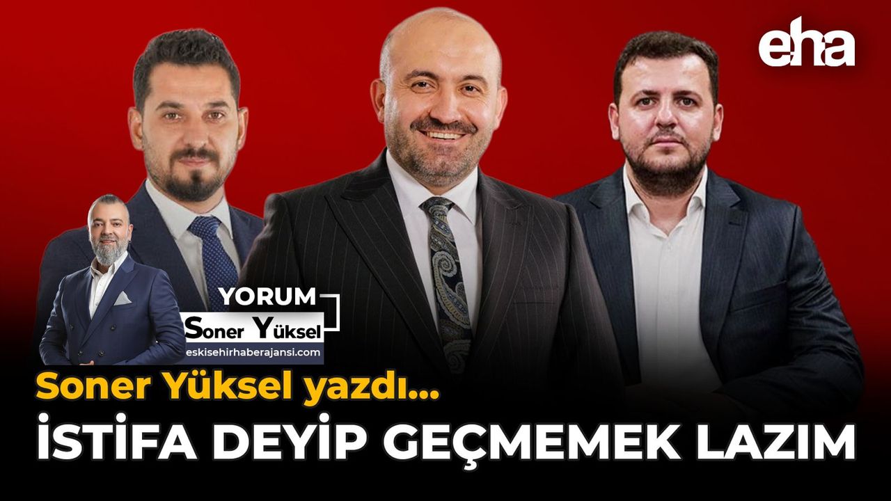 İstifa Deyip Geçmemek Lazım