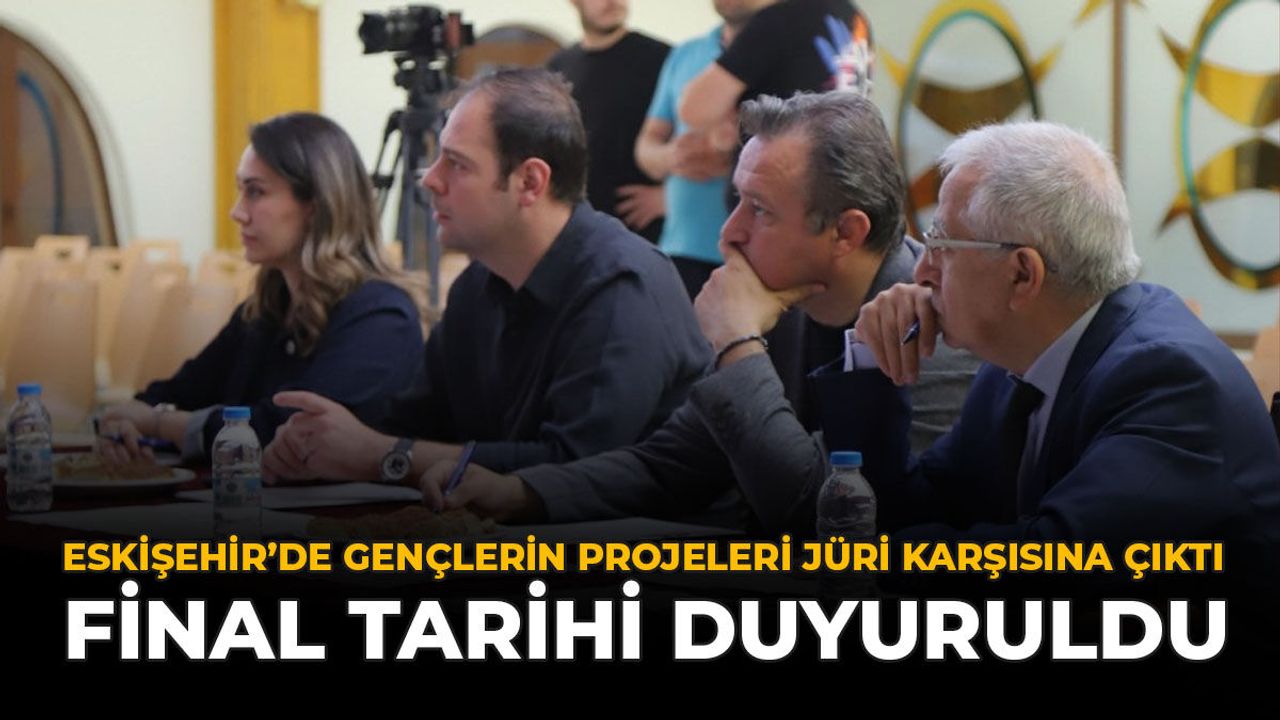 Eskişehir'de Gençlerin Projeleri Jüri Karşısına Çıktı: Final