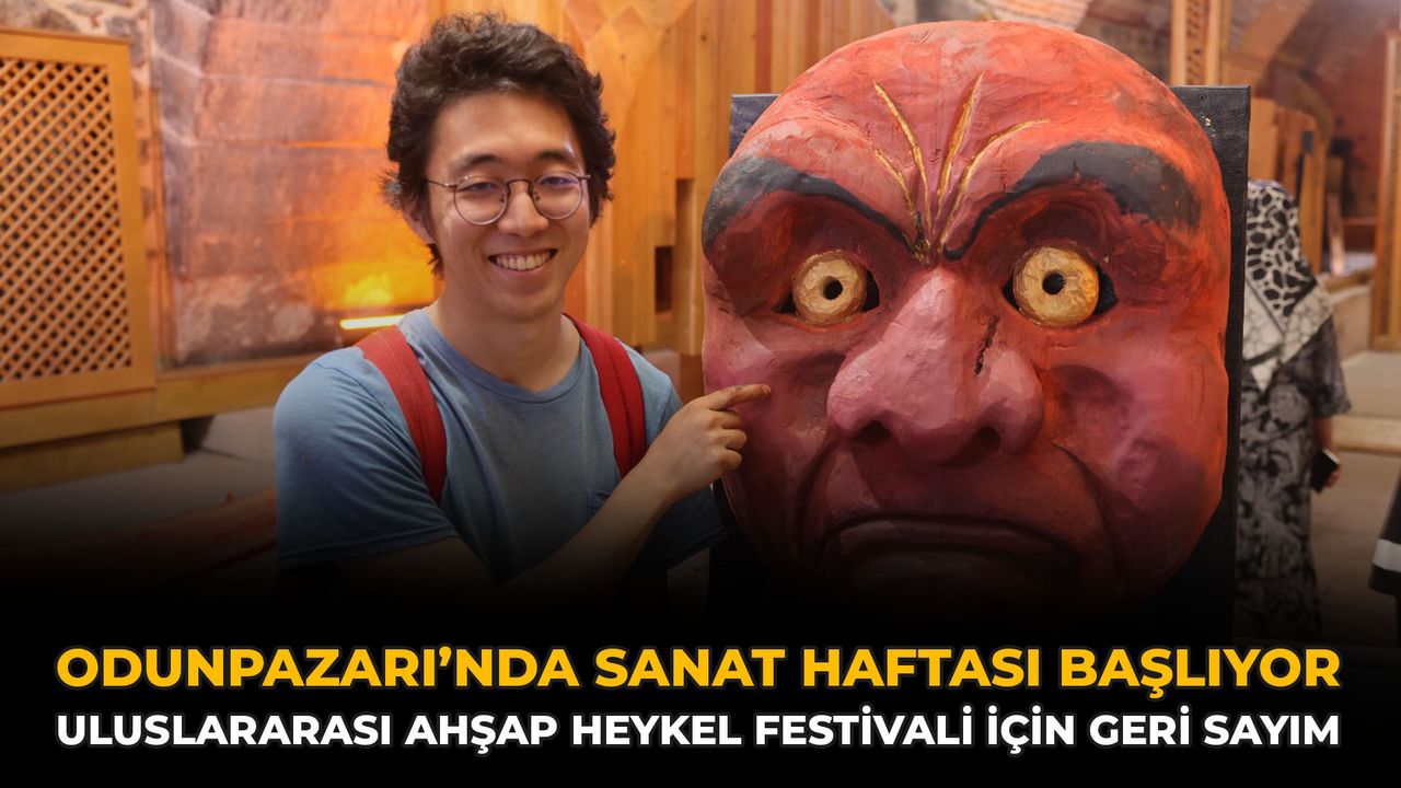 Odunpazarı’nda Sanat Haftası Başlıyor: Uluslararası Ahşap He