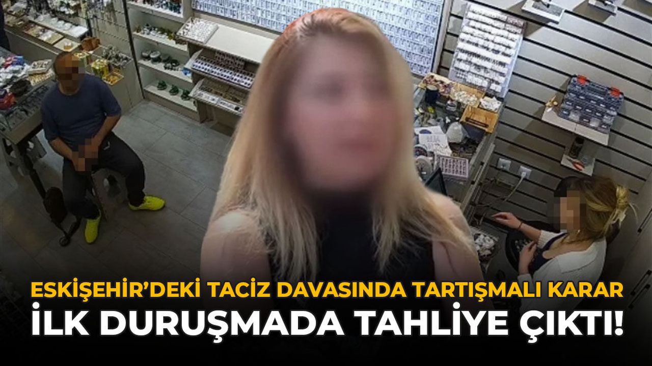 Eskişehir’deki Taciz Davasında Tartışmalı Karar: İlk Duruşma