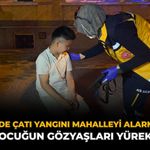 Eskişehir’de Çatı Yangını Mahalleyi Alarma Geçirdi: Küçük Çocuğun Gözyaşları Yürek Burktu