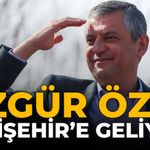 Özgür Özel Eskişehir'e Geliyor!