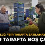 CHP’li Süllü: “Bir Tarafta Satılamayan Ürün, Diğer Tarafta Boş Çanta”