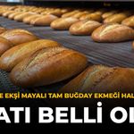 Eskişehir'de Ekşi Mayalı Tam Buğday Ekmeği Halk Ekmek'te: Fiyatı Belli Oldu