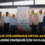Eski Meclis Üyelerinden Ortak Akıl Masası: Tecrübelerini Eskişehir İçin Paylaşacaklar