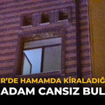 Eskişehir’de Hamamda Kiraladığı Odada Yaşlı Adam Cansız Bulundu