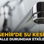 Eskişehir'de Su Kesintisi: 10 Mahalle Durumdan Etkilenecek