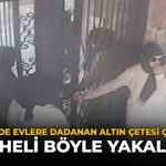 Eskişehir'de Evlere Dadanan Altın Çetesi Çökertildi: 3 Şüpheli Böyle Yakalandı!