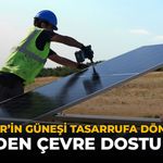 Eskişehir'in Güneşi Tasarrufa Dönüşüyor: ESKİ'den Çevre Dostu Adım