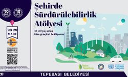 Şehirde Sürdürülebilirlik Atölyesi Başlıyor