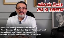 Hüseyin Özcan EHA'ya Konuştu