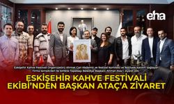 Eskişehir Kahve Festivali Ekibi'nden Başkan Ataç'a Ziyaret