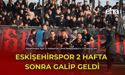 Eskişehirspor 2 Hafta Sonra Galip