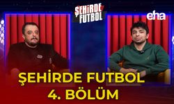 Şehirde Futbol - 4. Bölüm