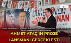 Ahmet Ataç'ın Proje Lansmanı Gerçekleşti
