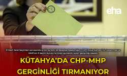 Kütahya'da CHP-MHP Gerginliği Tırmanıyor