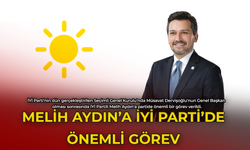 Melih Aydın'a İYİ Parti'de Önemli Görev