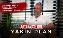 Soner Yüksel ile Yakın Plan - 37. Bölüm