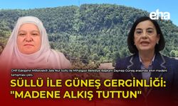 Süllü ile Güneş Gerginliği: "Madene Alkış Tuttun"