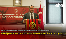 Eskişehirspor Bayrak Seferberliğini Başlattı