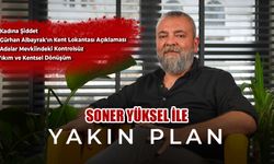 Soner Yüksel ile Yakın Plan - 48. Bölüm