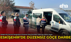 Eskişehir'de Düzensiz Göçe Darbe