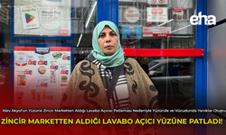 Zincir Marketten Aldığı Lavabo Açıcı Yüzüne Patladı!