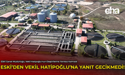 ESKİ'den Vekil Hatipoğlu'na Yanıt Gecikmedi!