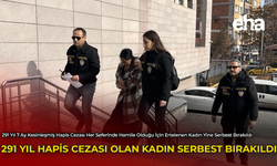 291 Yıl Hapis Cezası Olan Kadın Yine Serbest Bırakıldı