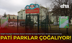 Pati Parklar Çoğalıyor!