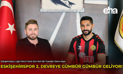 Eskişehirspor 2. Devreye Gümbür Gümbür Geliyor!