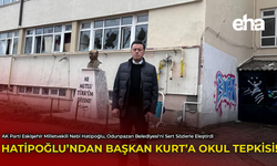 Hatipoğlu'ndan Başkan Kurt'a Okul Tepkisi!