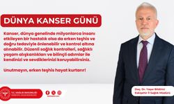 Dünya Kanser Gününde Erken Teşhisin Önemi Konuşuldu