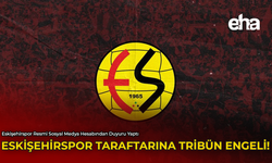 Eskişehirspor Taraftarına Tribün Engeli!