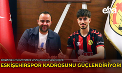 Eskişehirspor Kadrosunu Güçlendiriyor!