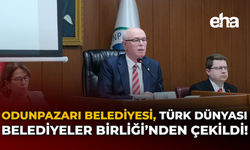Odunpazarı Belediyesi, Türk Dünyası Belediyeler Birliği'nden Çekildi!