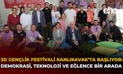 3D Gençlik Festivali Kanlıkavak’ta Başlıyor: Demokrasi, Teknoloji ve Eğlence Bir Arada