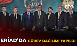ERİAD'da Görev Dağılımı Yapıldı