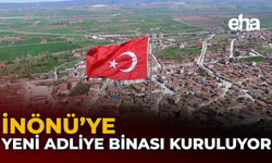 İnönü'ye Yeni Adliye Binası Kuruluyor