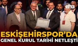 Eskişehirspor’da Genel Kurul Tarihi Netleşti