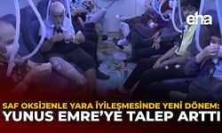 Saf Oksijenle Yara İyileşmesinde Yeni Dönem: Yunus Emre’ye Talep Arttı