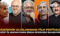 Eskişehir Uluslararası Film Festivali Dört Yıl Aradan Sonra Sinemaseverlerle Yeniden Buluşuyor