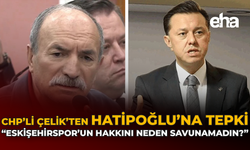 CHP’li Çelik’ten Hatipoğlu’na tepki: Eskişehirspor’un Hakkını Neden Savunamadın?