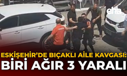 Eskişehir’de Bıçaklı Aile Kavgası: Biri Ağır 3 Yaralı