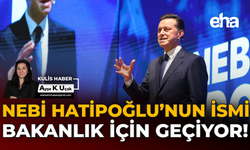 Nebi Hatipoğlu’nun İsmi Bakanlık İçin Geçiyor