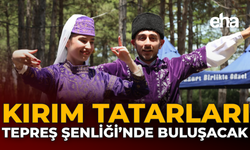 Kırım Tatarları Tepreş Şenliği’nde Buluşacak
