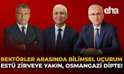 Rektörler Arasında Bilimsel Uçurum: ESTÜ Zirveye Yakın, Osmangazi Dipte!